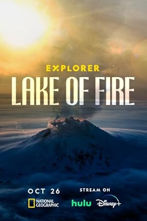 Cover image of the movie Explorer: Lake of Fire (2023)