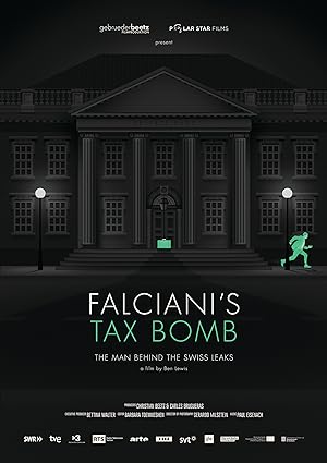 Cover image of the movie Falciani's Tax Bomb: The Man Behind the Swiss Leaks (2015)