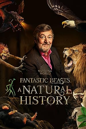 Cover image of the movie Fantastic Beasts: A Natural History (2022)