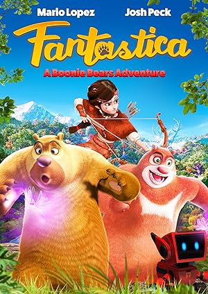 Cover image of the movie Fantastica: A Boonie Bears Adventure (2017)