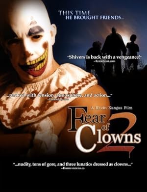 Cover image of the movie Fear of Clowns 2 (2007)