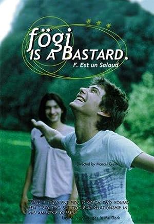 Cover image of the movie Fögi Is a Bastard (1998)