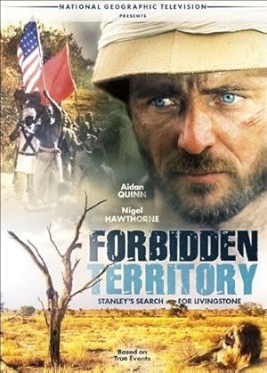 Cover image of the movie Forbidden Territory: Stanley's Search for Livingstone (1997)