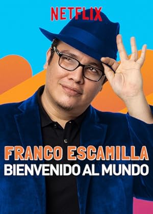 Cover image of the movie Franco Escamilla: Bienvenido al Mundo (2019)