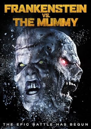Cover image of the movie Frankenstein vs. the Mummy (2015)