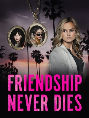 Cover image of the movie Friendship Never Dies (2021)