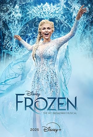 Cover image of the movie Frozen: The Hit Broadway Musical (2025)