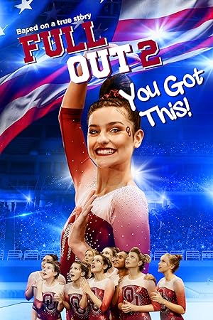 Cover image of the movie Full Out 2: You Got This! (2020)