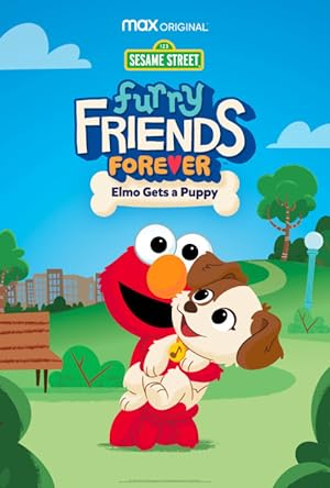 Cover image of the movie Furry Friends Forever: Elmo Gets a Puppy (2021)
