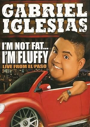 Cover image of the movie Gabriel Iglesias: I'm Not Fat... I'm Fluffy (2009)