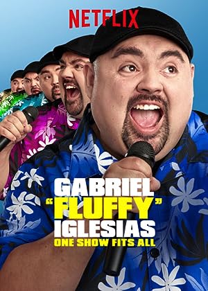 Cover image of the movie Gabriel "Fluffy" Iglesias: One Show Fits All (2019)