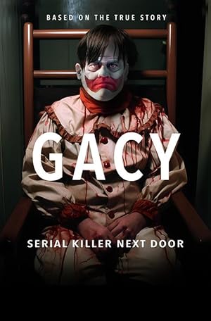 Cover image of the movie Gacy: Serial Killer Next Door (2024)