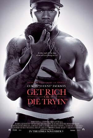 Cover image of the movie Get Rich or Die Tryin' (2005)