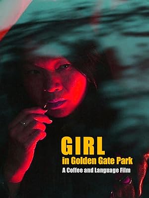 Cover image of the movie Girl in Golden Gate Park (2021)