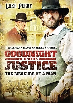 Cover image of the movie Goodnight for Justice: The Measure of a Man (2012)