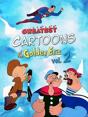 Cover image of the movie Greatest Cartoons of the Golden Era Vol. 2 (2024)