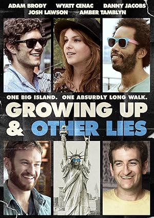 Cover image of the movie Growing Up and Other Lies (2014)