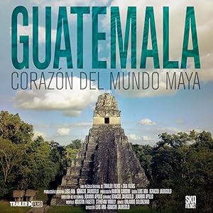 Cover image of the movie Guatemala: Heart of the Mayan World (2019)