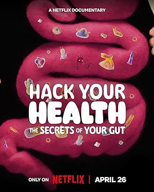 Cover image of the movie Hack Your Health: The Secrets of Your Gut (2024)