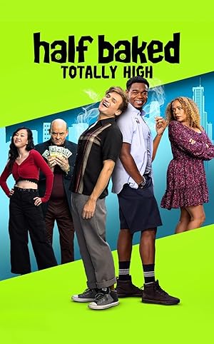 Cover image of the movie Half Baked: Totally High (2024)