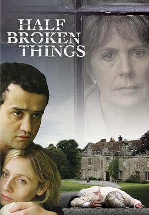 Cover image of the movie Half Broken Things (2007)