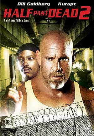 Cover image of the movie Half Past Dead 2 (2007)
