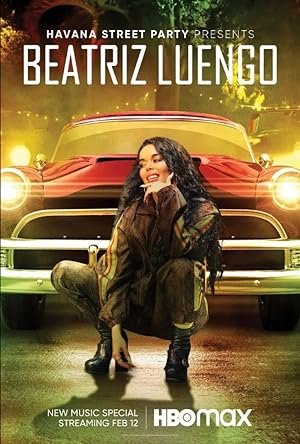 Cover image of the movie Havana Street Party Presents: Beatriz Luengo (2021)