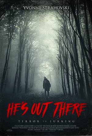 Cover image of the movie He's Out There (2018)