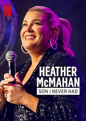 Cover image of the movie Heather McMahan: Son I Never Had (2023)