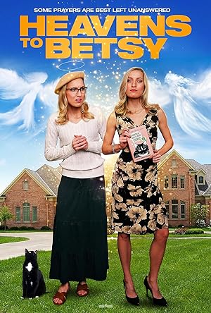 Cover image of the movie Heavens to Betsy (2017)