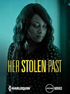 Cover image of the movie Her Stolen Past (2018)