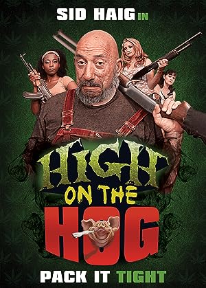 Cover image of the movie High on the Hog (2019)