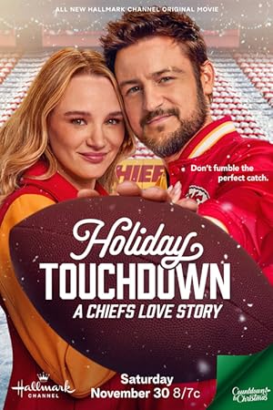 Cover image of the movie Holiday Touchdown: A Chiefs Love Story (2024)