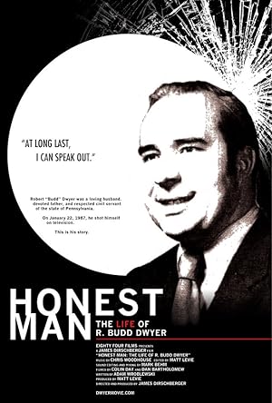Cover image of the movie Honest Man: The Life of R. Budd Dwyer (2010)