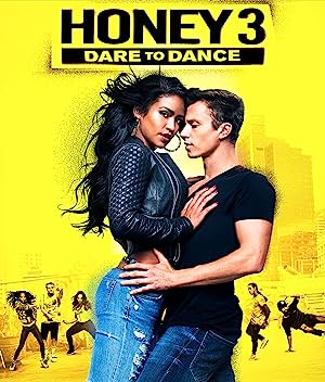 Cover image of the movie Honey 3: Dare to Dance (2016)