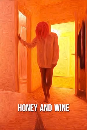 Cover image of the movie Honey and Wine (2020)