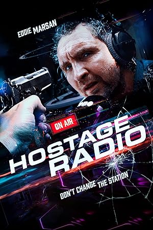 Cover image of the movie Hostage Radio (2019)