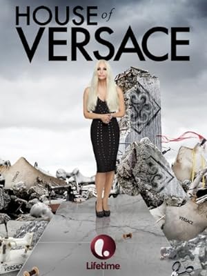 Cover image of the movie House of Versace (2013)