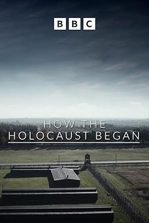 Cover image of the movie How the Holocaust Began (2023)