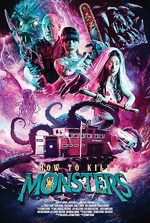 Cover image of the movie How to Kill Monsters (2023)