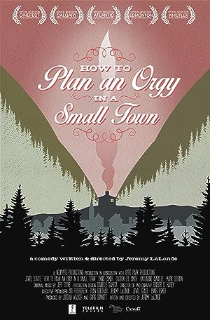 Cover image of the movie How to Plan an Orgy in a Small Town (2015)