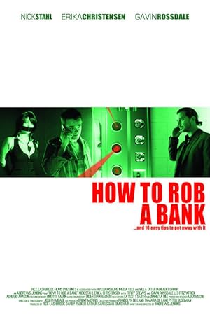 Cover image of the movie How to Rob a Bank (and 10 Tips to Actually Get Away with It) (2007)