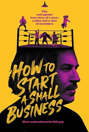Cover image of the movie How to Start a Small Business (2021)
