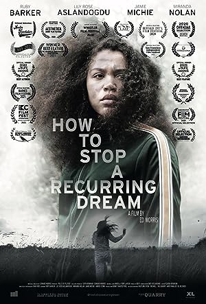 Cover image of the movie How to Stop a Recurring Dream (2020)