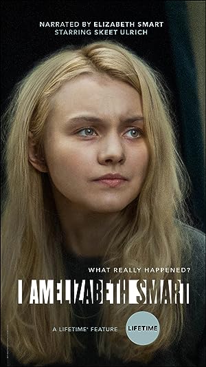 Cover image of the movie I Am Elizabeth Smart (2017)