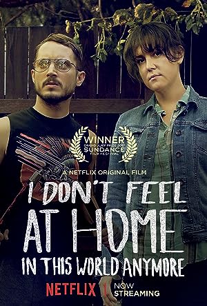 Cover image of the movie I Don't Feel at Home in This World Anymore (2017)