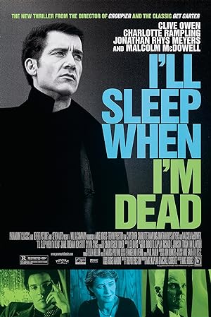 Cover image of the movie I'll Sleep When I'm Dead (2003)