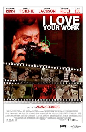 Cover image of the movie I Love Your Work (2003)