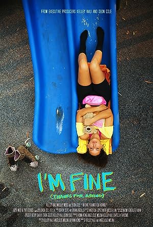 Cover image of the movie I'm Fine (Thanks for Asking) (2021)