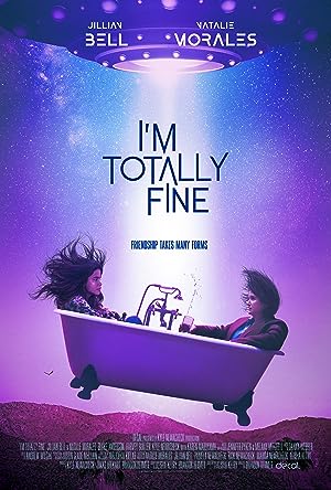 Cover image of the movie I'm Totally Fine (2022)